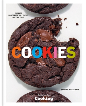Vreeland, Vaughn / New York. Cookies - The Best Recipes for the Perfect Anytime Treat [A Baking Cookbook]. Random House LLC US, 2025.