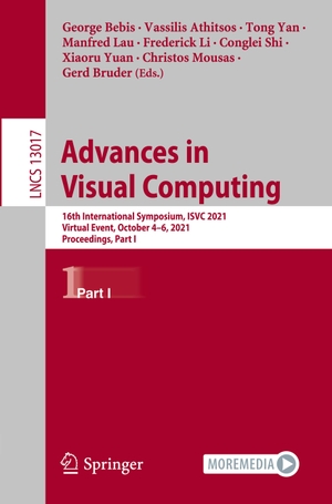Bebis, George / Vassilis Athitsos et al (Hrsg.). Advances in Visual Computing - 16th International Symposium, ISVC 2021, Virtual Event, October 4-6, 2021, Proceedings, Part I. Springer International Publishing, 2021.