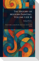 The History of Modern Painting, Volume 1 (of 4)