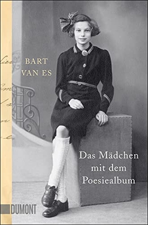 Es, Bart van. Das Mädchen mit dem Poesiealbum. DuMont Buchverlag GmbH, 2020.