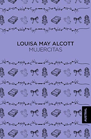 Alcott, Louisa May. Mujercitas (Novela) / Little Women (a Novel). Planeta Publishing Corp, 2025.