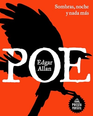 Poe, Edgar Allan. Sombras, Noche Y NADA Más / Shadows, Night, and Nothing More. Prh Grupo Editorial, 2021.
