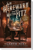 Sir Hereward and Mister Fitz