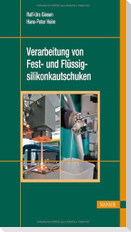 Verarbeitung von Fest- und Flüssigsilikonkautschuken