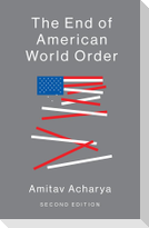 The End of American World Order