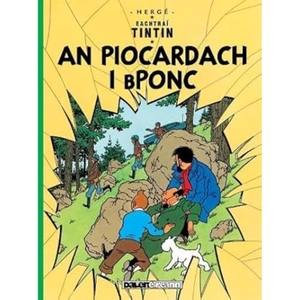 Herge. An Piocardach i Bponc. Dalen (Llyfrau) Cyf, 2023.