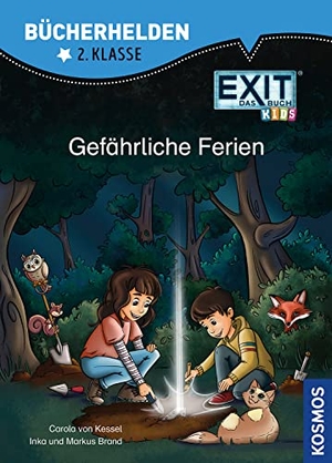Kessel, Carola von / Brand, Inka et al. EXIT® - Das Buch Kids, Bücherhelden 2. Klasse, Gefährliche Ferien - Erstleser Kinder ab 7 Jahre. Franckh-Kosmos, 2023.