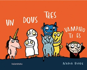Ballesteros, Xosé / Nadia Budde. Un dous tres, vampiro ti es. Kalandraka Editora, 2018.