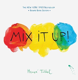 Tullet, Herve. Mix It Up! - Board Book Edition. Chronicle Books, 2021.
