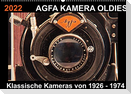 AGFA KAMERA OLDIES Klassische Kameras von 1926 - 1974 (Wandkalender 2022 DIN A2 quer)