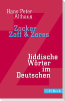 Zocker, Zoff & Zores