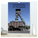 Industriekultur im Ruhrgebiet (hochwertiger Premium Wandkalender 2024 DIN A2 hoch), Kunstdruck in Hochglanz