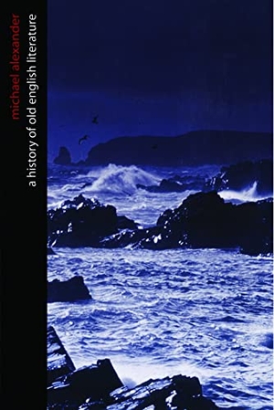 Alexander, Michael. A History of Old English Literature. Broadview Press Ltd, 2002.