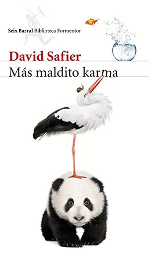 Safier, David. Más maldito karma. Editorial Seix Barral, 2015.