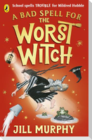 A Bad Spell for the Worst Witch