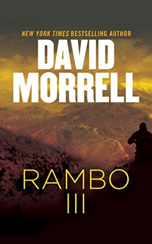 Morrell, David. Rambo III. Brilliance Audio, 2016.