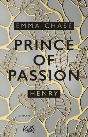 Chase, Emma. Prince of Passion - Henry. Rowohlt Taschenbuch, 2019.