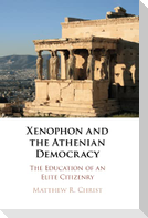 Xenophon and the Athenian Democracy
