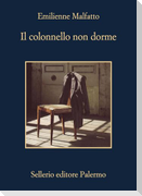 Il colonnello non dorme