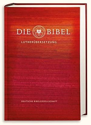 Lutherbibel revidiert 2017 - Die Schulbibel - Die Bibel nach Martin Luthers Übersetzung. Mit Apokryphen. Deutsche Bibelges., 2016.