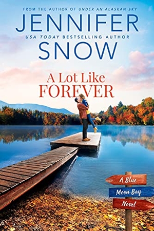 Snow, Jennifer. A Lot Like Forever. Entangled Publishing, 2022.