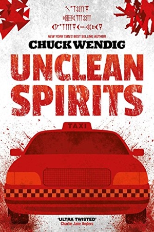 Wendig, Chuck. Unclean Spirits. Abaddon Books, 2018.