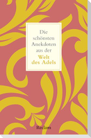 Die schönsten Anekdoten aus der Welt des Adels