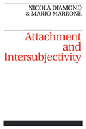 Attachment and Intersubjectivity