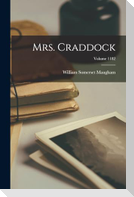 Mrs. Craddock; Volume 1182