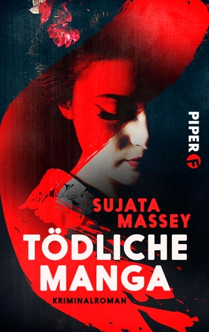 Massey, Sujata. Tödliche Manga. Piper Verlag GmbH, 2017.