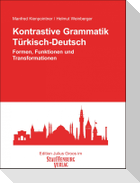Kontrastive Grammatik. Türkisch-Deutsch