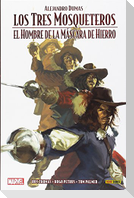 Los tres mosqueteros ; El hombre de la máscara de hierro