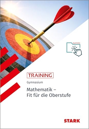 Endres, Eberhard / Sybille Reimann. STARK Training Gymnasium - Mathematik - Fit für die Oberstufe. Stark Verlag GmbH, 2026.