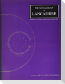 The Archaeology of Lancashire