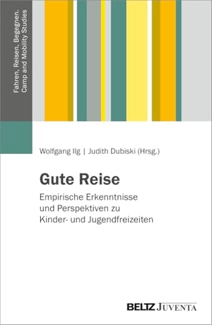 Ilg, Wolfgang / Judith Dubiski (Hrsg.). Gute Reise - Empirische Erkenntnisse und Perspektiven zu Kinder- und Jugendfreizeiten - Empirische Erkenntnisse und Perspektiven zu Kinder- und Jugendfreizeiten. Juventa Verlag GmbH, 2026.