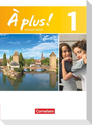 À plus! Nouvelle édition. Band 1. Schülerbuch