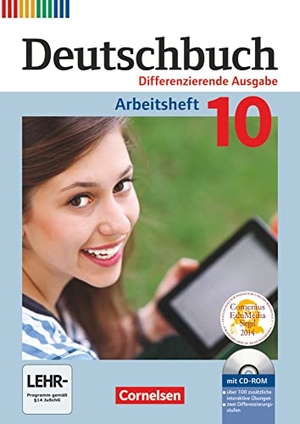 Dick, Friedrich / Fulde, Agnes et al. Deutschbuch 10. Schuljahr - Zu allen differenzierenden Ausgaben - Arbeitsheft mit Lösungen und Übungs-CD-ROM. Cornelsen Verlag GmbH, 2017.