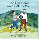 Bodkin Beag and Bodkin Mòr