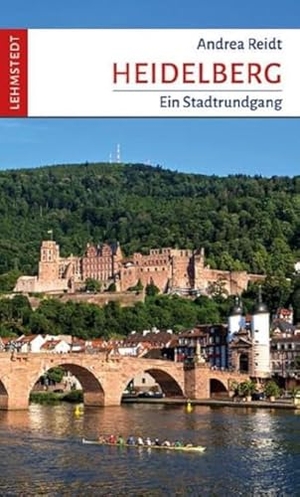 Reidt, Andrea. Heidelberg - Ein Stadtrundgang. Lehmstedt Verlag, 2024.