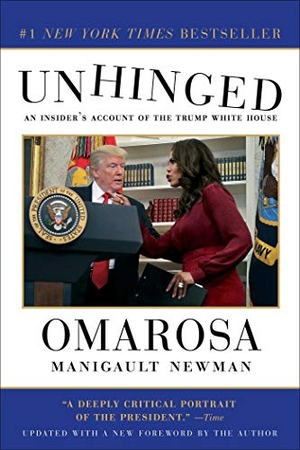 Manigault Newman, Omarosa. Unhinged: An Insider's Account of the Trump White House. Gallery Books, 2019.