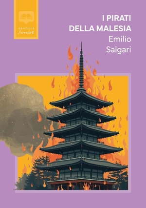 Salgari, Emilio. I pirati della Malesia. Santelli Editore, 2026.