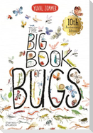 The Big Book of Bugs (10th Anniversary Edition)