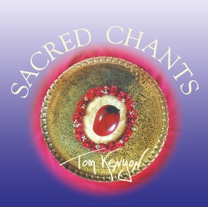 Kenyon, Tom. Sacred Chants. CD. Koha-Verlag GmbH, 2002.