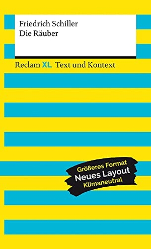 Schiller, Friedrich. Die Räuber. Textausgabe mit Kommentar und Materialien - Reclam XL - Text und Kontext. Reclam Philipp Jun., 2021.