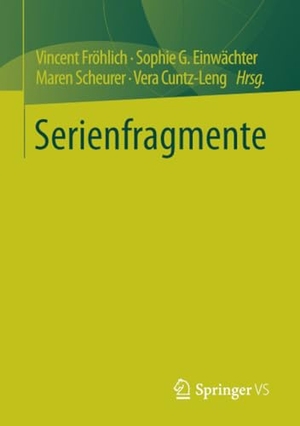 Fröhlich, Vincent / Vera Cuntz-Leng et al (Hrsg.). Serienfragmente. Springer Fachmedien Wiesbaden, 2021.
