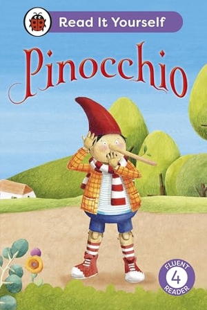 Ladybird. Pinocchio - Read It Yourself - Level 4 Fluent Reader. Penguin, 2026.