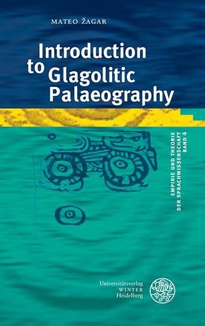 Zagar, Mateo. Introduction to Glagolitic Palaeography. Universitätsverlag Winter, 2021.