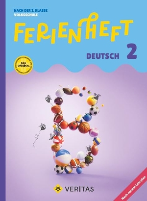 Salomon, Catherine / Jutta Schabhüttl. Deutsch Ferienhefte - Ferienheft Deutsch 2. Klasse Volksschule - Lehrplan 2023 - Mitt eingelegten Lösungen - Nach der 2. Klasse Volksschule. Veritas Verlag, 2025.