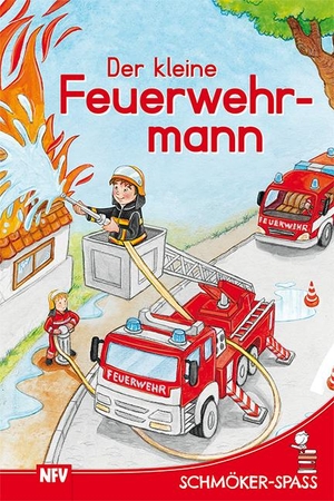Der kleine Feuerwehrmann - Schmöker-Spaß - Lesestufe 1. Neuer Favorit Verlag, 2021.