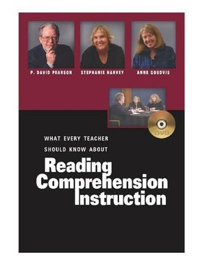 Pearson, P David / Harvey, Stephanie et al. What Every Teacher Should Know about Reading Comprehension Instruction. Heinemann Educational Books, 2005.